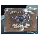 New turkey hunters tin sign