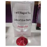 New Giant Wine Glass"I will Regret this" holds a