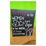 Wine is.....sign 9.5" x 12"   can Hang or Stand