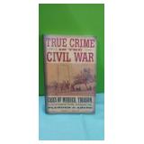 True Crime in the Civil War Book ( paper back ).