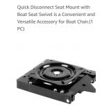 Quick Disconnect Seat Mount with boat seat