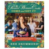 Pioneer Woman Cooks: Come And Get It! - By Ree