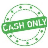 CASH ONLYNO CHECKSNO DEBIT CARDSNO CREDIT