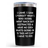 (New)" I Have  to Pee" Hot/Cold  20oz Stainless