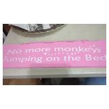 No more Monkeys Jumping on the Bed. Wood Sign