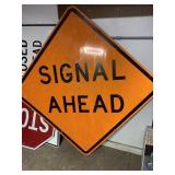 Signal ahead metal sign 48x48 inches