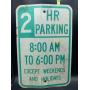 2 hour parking metal sign - 12 x 18 inches