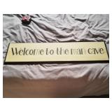 Welcome To The Man Cave Wooden Sign 32"x8"