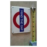 Mind The Gap Porcelain / Enamel Sign