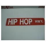 Hip Hop Hwy. Metal Sign  24x6 inches