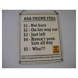 'BAR PHONE FEES' PORCELIN SIGN 9X8IN