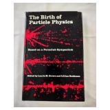 The Birth of Particle Physics (1983)