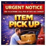 Urgent Weather Update!! Pick Up Will Now Be Tues.