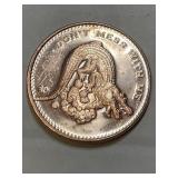 Dont Mess With Me 1OZ Copper Round