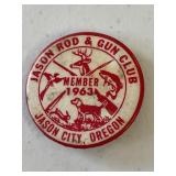 1963 JASON ROD GUN CLUB OREGON PIN