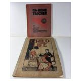 2 - OLD BOOKS: THE 1913 HOME TEACHER/CHILD LIFE