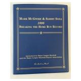 MARK MCGWIRE AND SAMMY SOSA BREAKING THE HOME