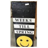 Wooden Yard Sign; Weeks Til Spring