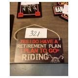 Retirement plan I plan to go riding