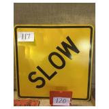 Metal slow traffic sign