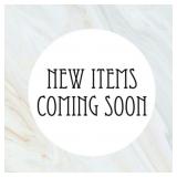 MORE ITEMS ARE BEING UPLOADED