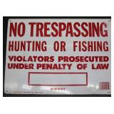 No Trespassing, Hunting or Fishing Metal Sign