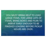 You Must Bring Help for Large Items