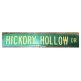 Hickory Hollow Dr Metal Street Sign