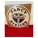 Sealshipt Fancy Oysters Advertising Sign