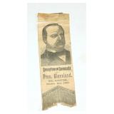 PRESIDENT GROVER CLEVELAND RIBBON - 1887
