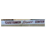 Customer service center sign