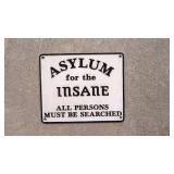 Asylum for the Insane sign