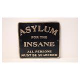 Cast Iron Asylum for the Insane sign