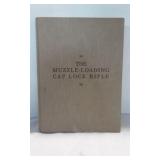 The Muzzle-Loading Cap Lock Rifle Hardback