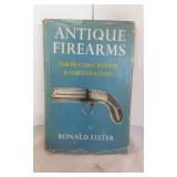 Antique Firarms Their Care,...... Hardback