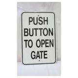 Push Button to Open Gate Sign