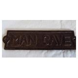 Heavy cast metal Man Cave wall plaque. Measures