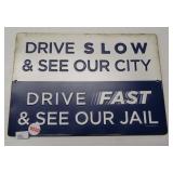 Metal Drive quote sign. Measures 7" x 10".