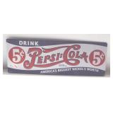 Drink Pepsi-Cola metal sign. Measures 6.5" x 19".