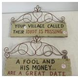 (2) Home décor signs including Your Village