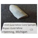 1934 Gold Mine core sample Ropes Gold Mine.