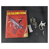 Pistolsmithing Book & Assorted Pistol Parts