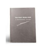 The First World War Photographic History Book