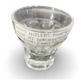 Glass Shot Cup From Hitler ( Eagle Nest Home )