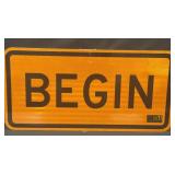 24"x12" Reflective Begin Sign