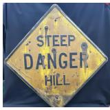 30"x30" Steep Danger Hill Sign Heavy