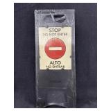 New ï¿½Stop Do Not Enter Signï¿½