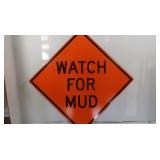 "Watch for Mud" Metal Sign-24"x24"