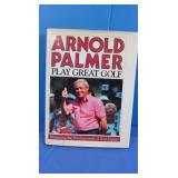 Autographed Copy Arnold Palmer Play Great Golf