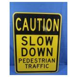 Caution Metal 'Slow Down Pedestrian' Sign 24x18'